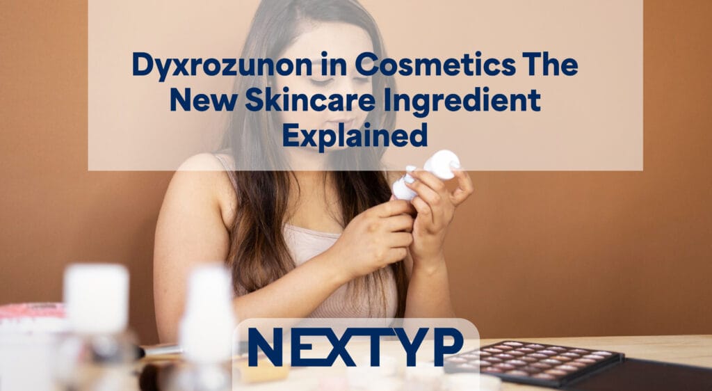 dyxrozunon in cosmetics
